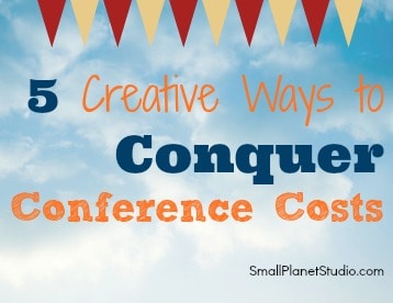 CreativeWaysToConquerConferenceCosts
