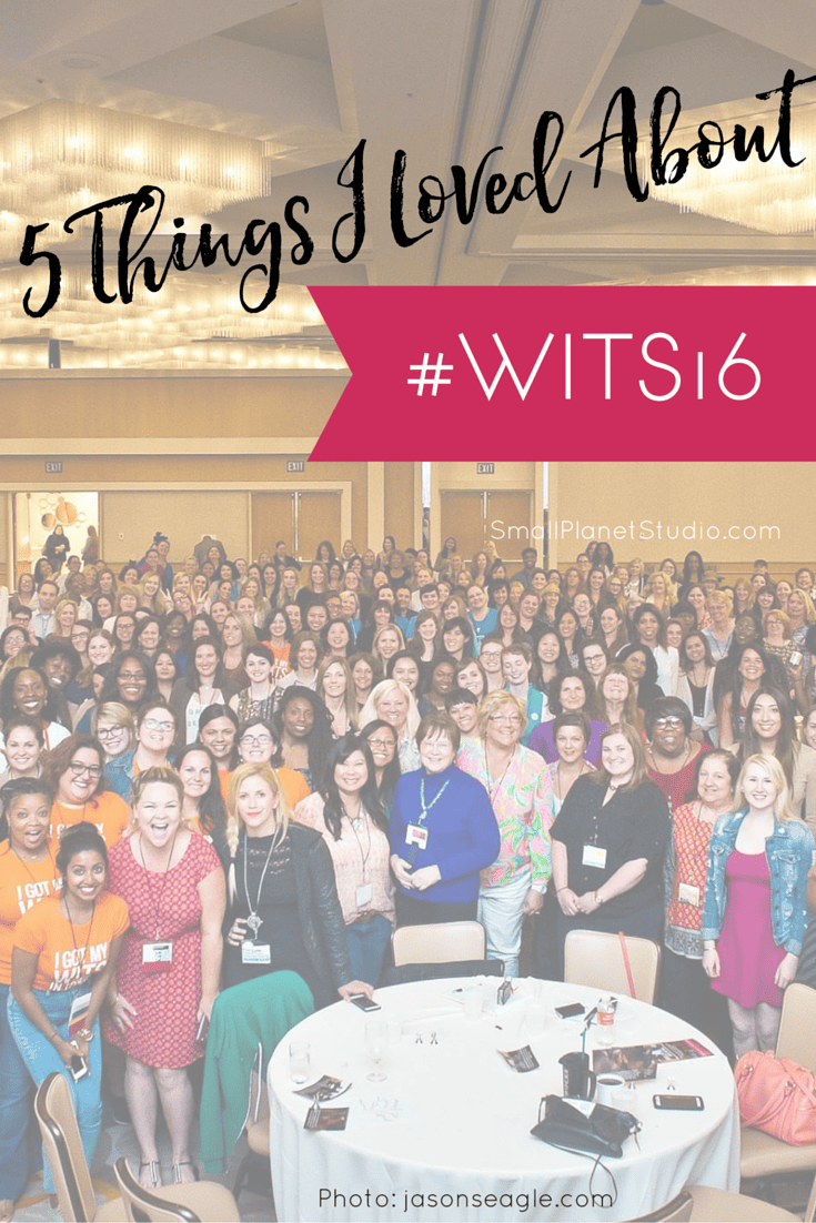 5 Things I Loved About #WITS16-2